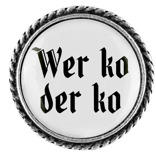 Anstecker - Wer ko, der ko
